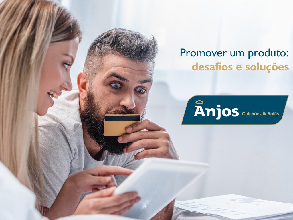 Promover um produto: desafios e soluções